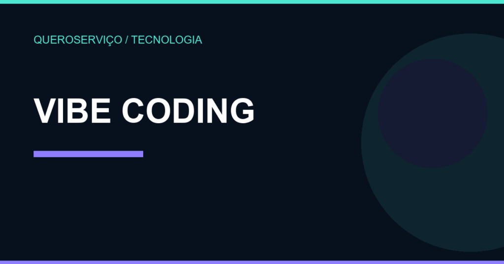 Imagem destaque sobre vibe coding e profissionais de tecnologia